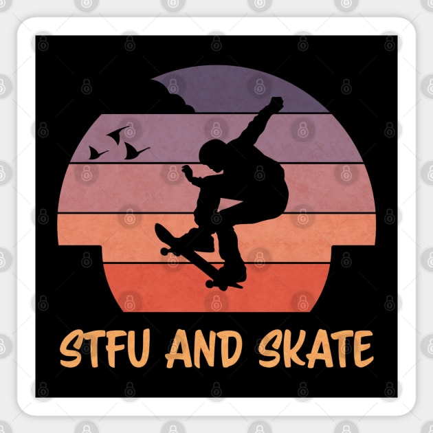 STFU and Skate | Sunset Skater Sticker by shirtonaut